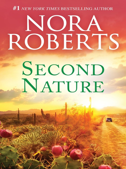 Title details for Second Nature by Nora Roberts - Wait list